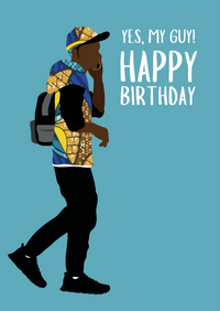 Greeting card Featuring a stylish young man in colorful prints and the message "Yes, my guy! Happy Birthday,"