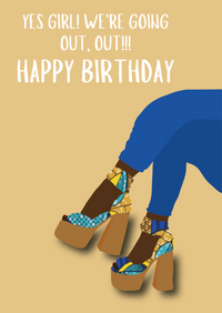Going Out Out | Vibes & Wishes Collection - AfroTouch Design Birthday Card
