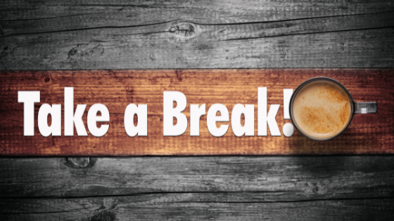 Small Business Owner Advice: Take a Break