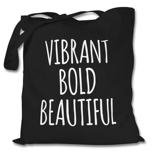 Vibrant Bold Beautiful - Tote Bag