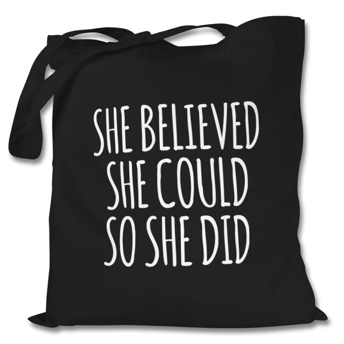 She Believed She Could - Tote Bag