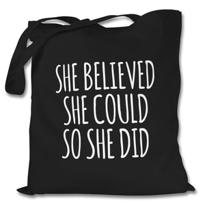 She Believed She Could - Tote Bag